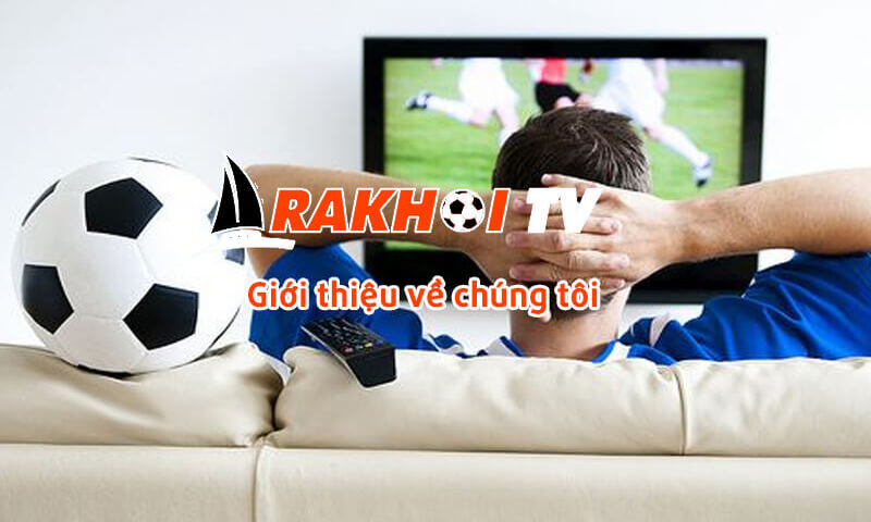 Giới thiệu website bóng đá hàng đầu Rakhoi